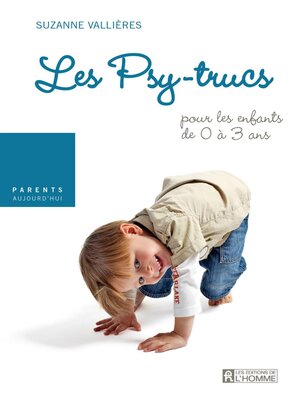 cover image of Les psy-trucs pour les enfants de 0 à 3 ans